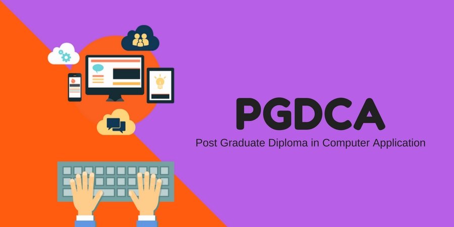 PGDCA (Post Graduate Diploma in Computer Applications)